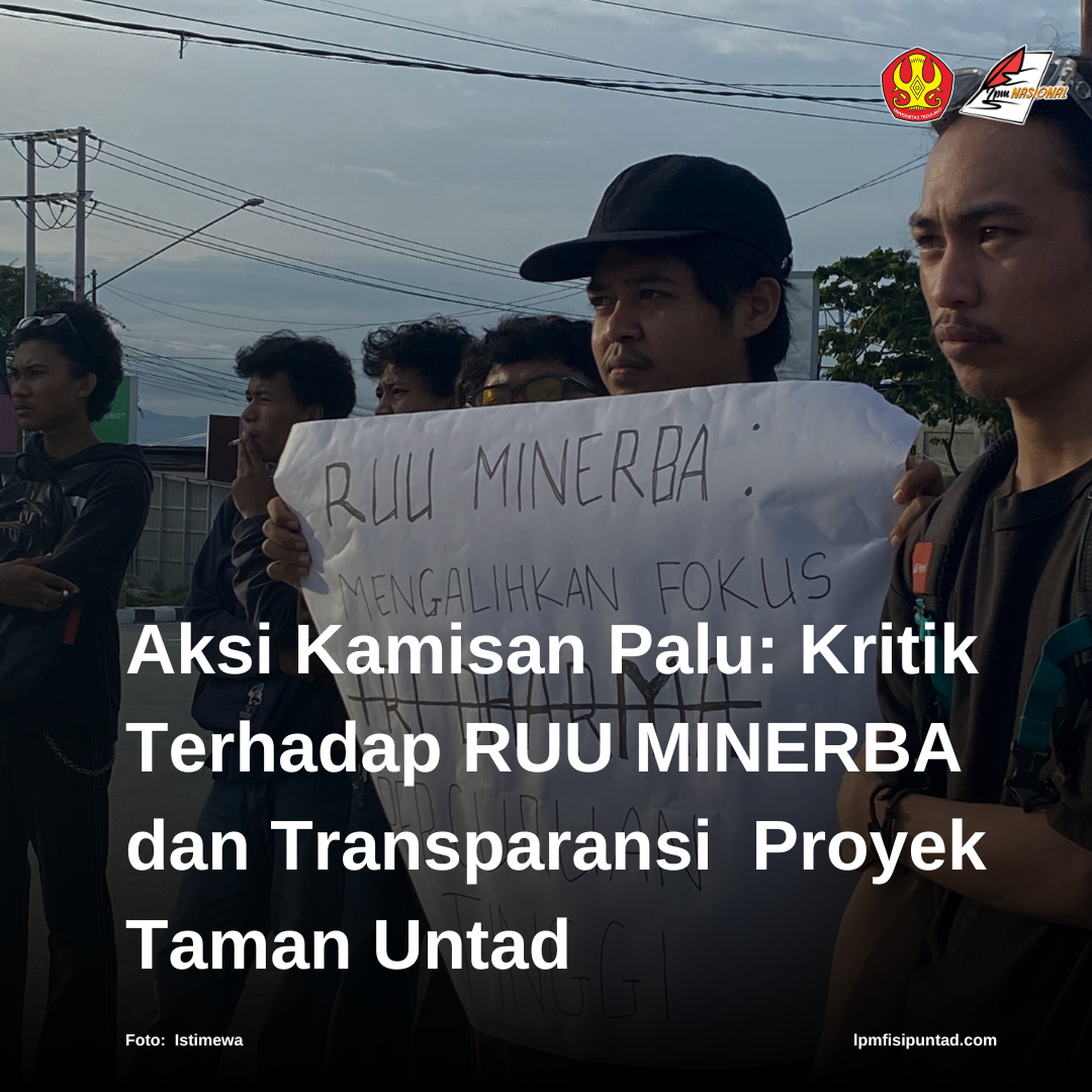 AKSI KAMISAN PALU: KRITIK TERHADAP RUU MINERBA DAN TRANSPARANSI PROYEK TAMAN UNTAD
