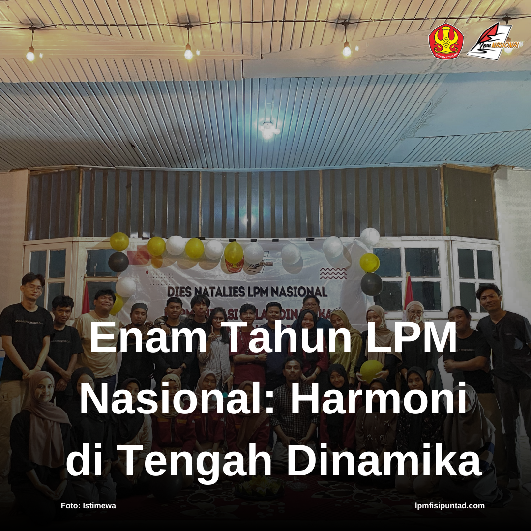 ENAM TAHUN LPM NASIONAL: HARMONI DI TENGAH DINAMIKA