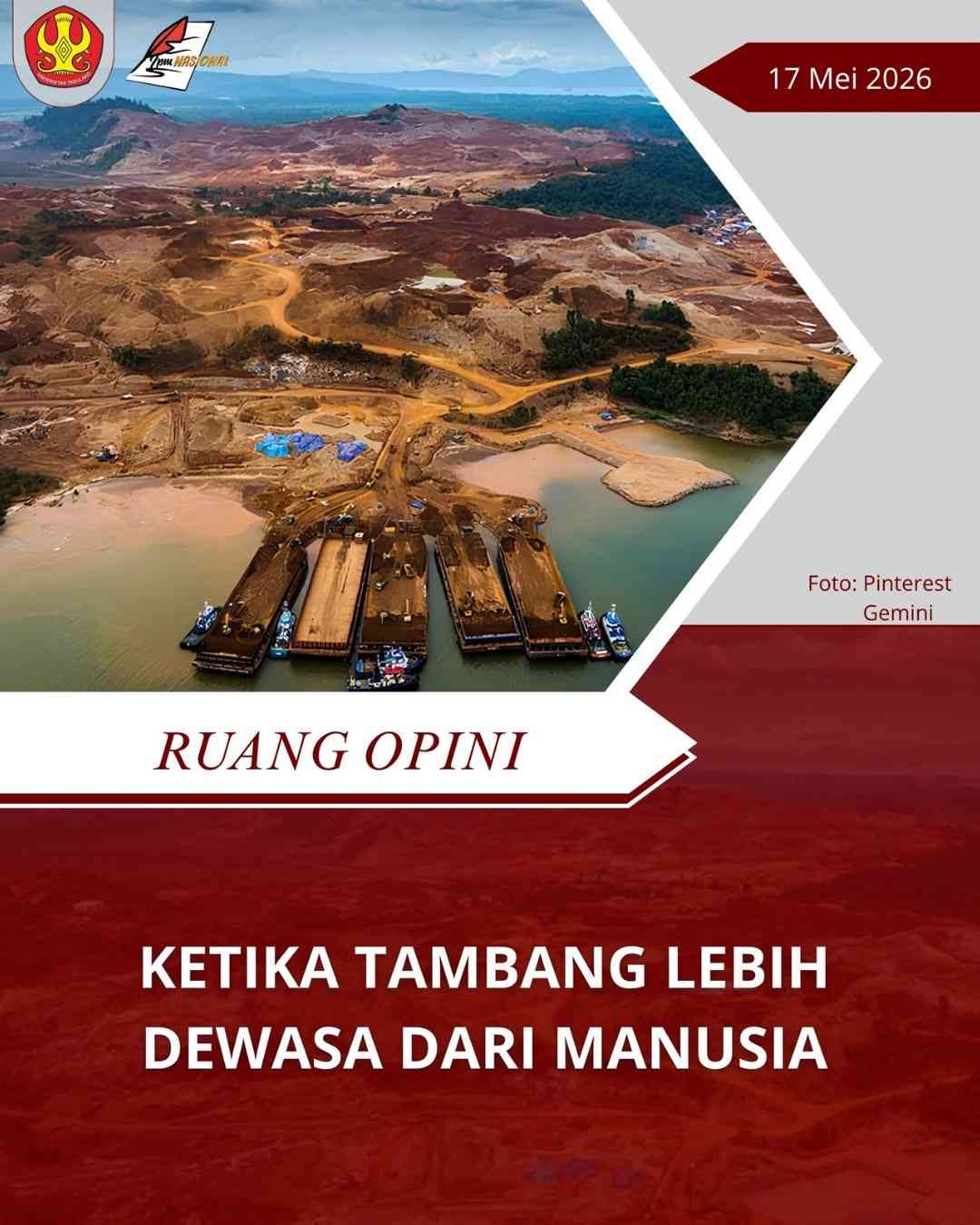 Ketika Tambang Lebih Dewasa Dari Manusia