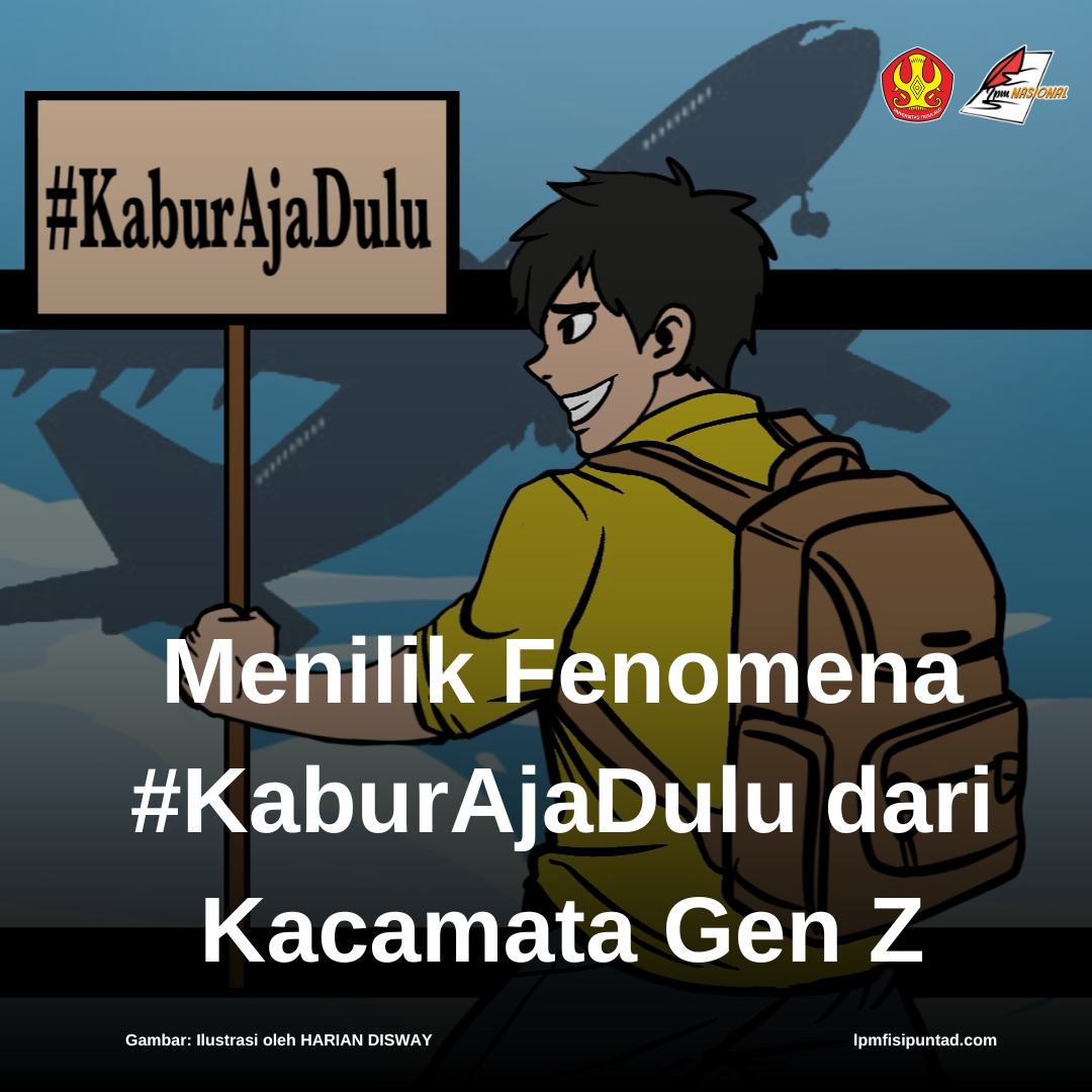 MENILIK FENOMENA #KABURAJADULU DARI KACAMATA GEN Z