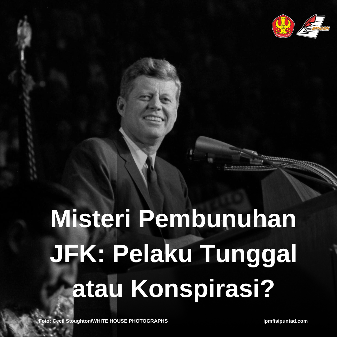 MISTERI PEMBUNUHAN JFK: PELAKU TUNGGAL ATAU KONSPIRASI?