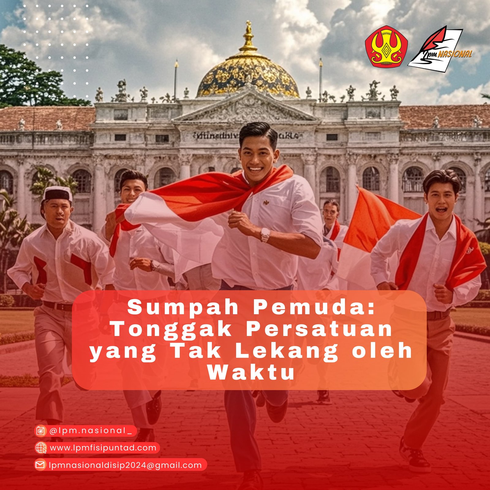 SUMPAH PEMUDA: TONGGAK PERSATUAN YANG TAK LEKANG OLEH WAKTU 