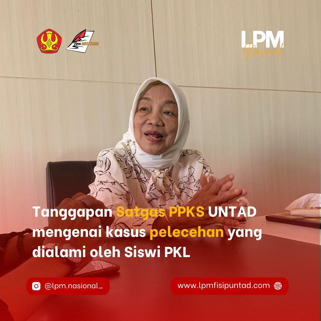 Tanggapan Satgas PPKS Untad Mengenai Kasus Pelecehan Yang Dialami Oleh Siswi PKL
