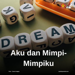 AKU DAN MIMPI-MIMPIKU