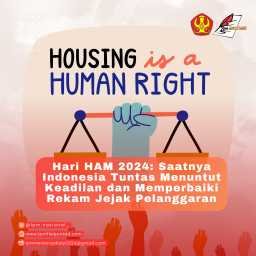 HARI HAM 2024: SAATNYA INDONESIA TUNTAS MENUNTUT KEADILAN DAN MEMPERBAIKI REKAM JEJAK PELANGGARAN