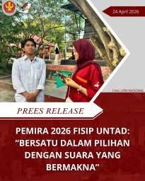 PEMIRA 2026 FISIP UNTAD: “Bersatu Dalam Pilihan Dengan Suara Yang Bermakna”
