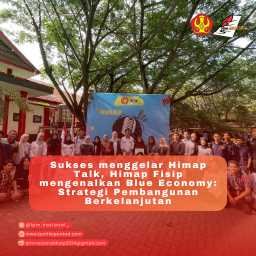 SUKSES MENGGELAR HIMAP TALK, HIMAP FISIP MENGENALKAN BLUE ECONOMY: STRATEGI PEMBANGUNAN BERKELANJUTAN